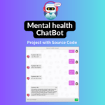 Ai Mental Health Chatbot project python with source code