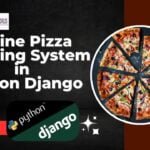 Online Pizza Ordering System in Python Django Complete source code