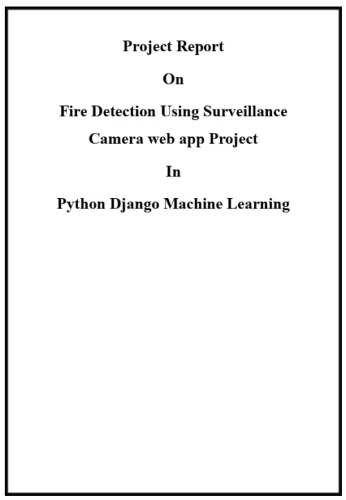 Fire Detection Using Python Machine Learning Project Report