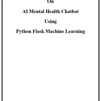 AI Mental Health Chatbot Python Machine Learning Project Report