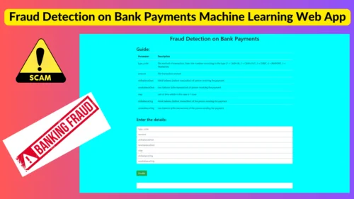 Fraud detection on bank payments machine learning project with source code